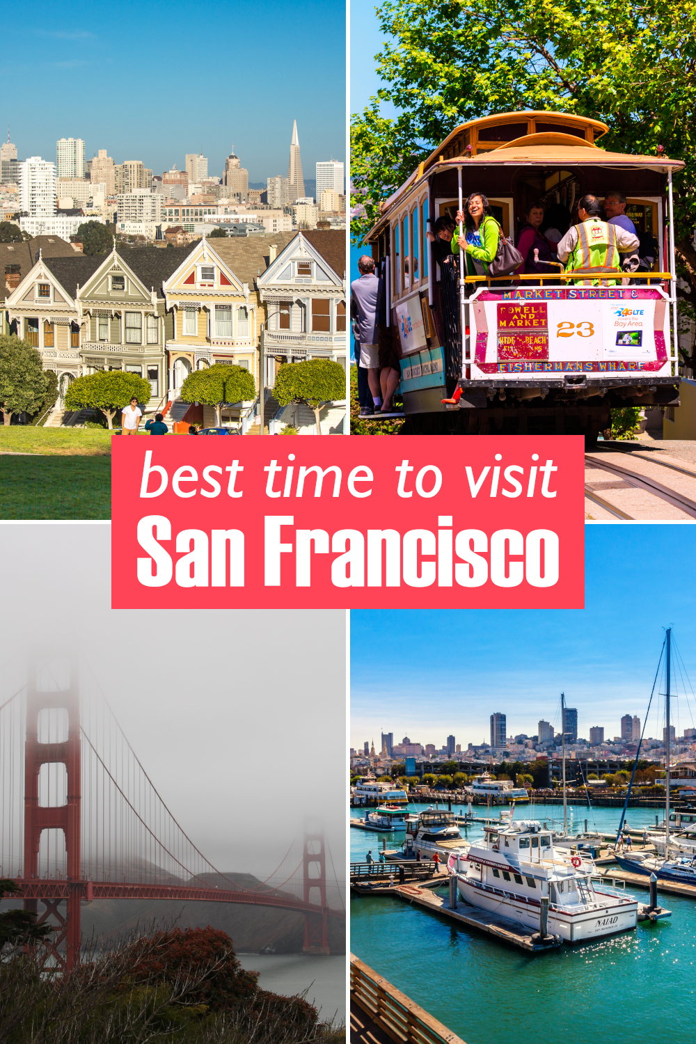Best time to visit San Francisco - complete month by month guide